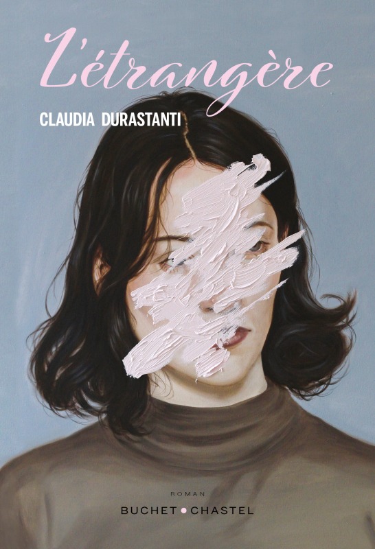 L'Étrangere - Claudia Durastanti - BUCHET CHASTEL