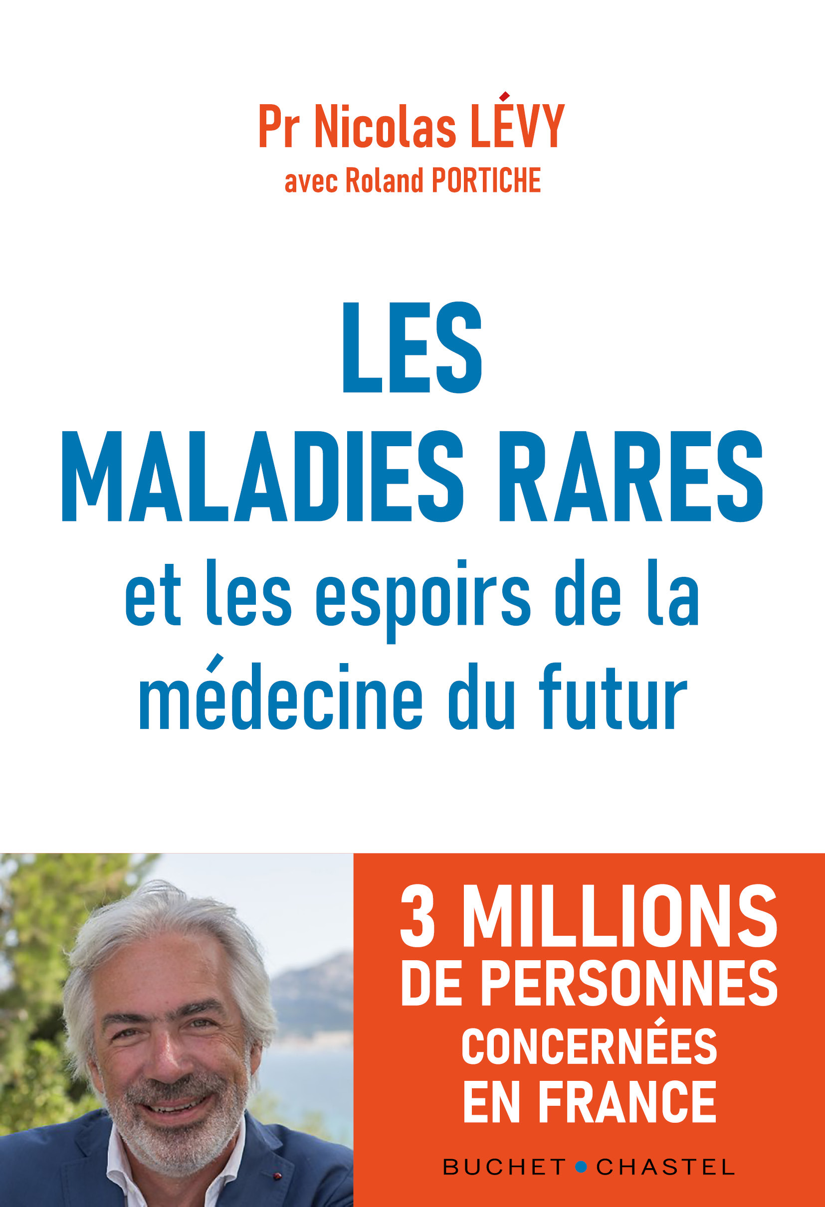 Les maladies rares et les espoirs de la médecine du futur - Roland Portiche - BUCHET CHASTEL