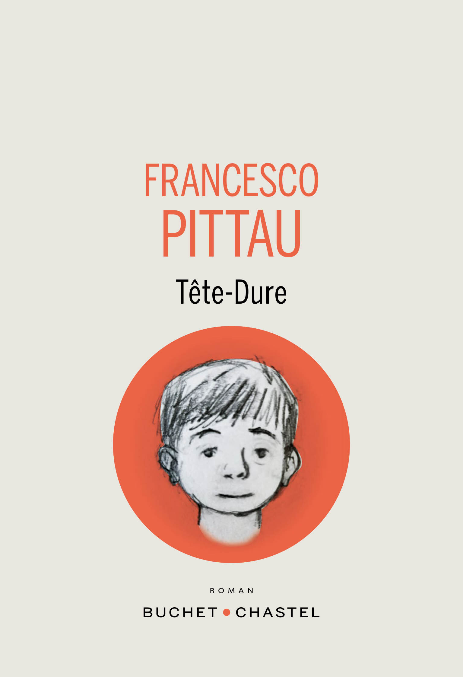 Tête-dure - Francesco Pittau - BUCHET CHASTEL