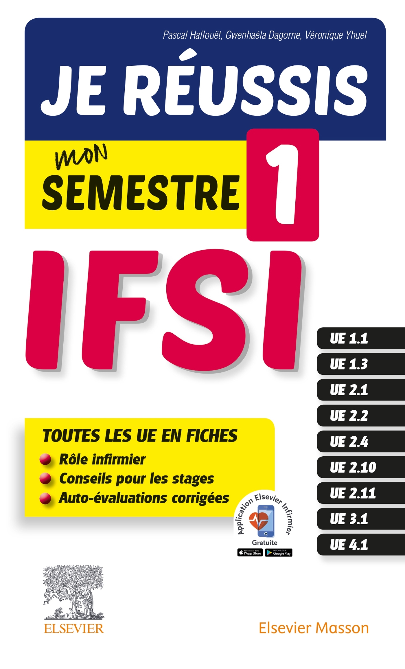 Je réussis mon Semestre 1 !  IFSI - Pascal Hallouët - MASSON