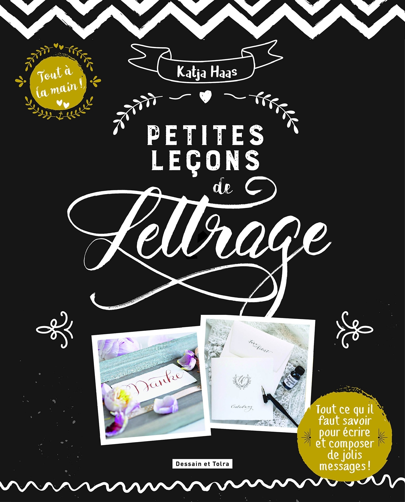 Petites leçons de lettrage - Katja Haas - DESSAIN TOLRA