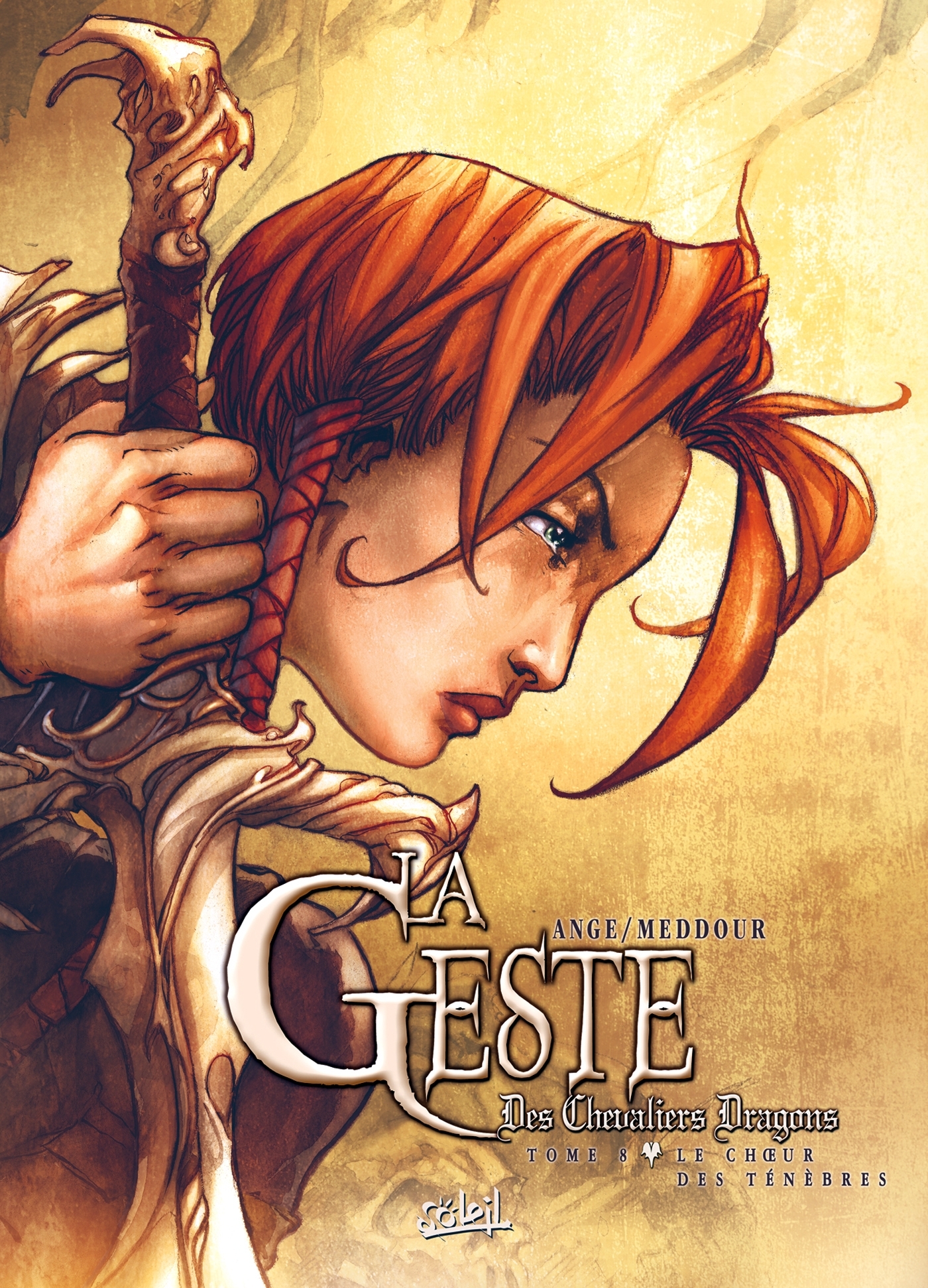 La Geste des Chevaliers Dragons T08 -  MEDDOUR+ANGE+PAITREAU - SOLEIL