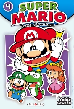 Super Mario Manga Adventures T04 - Yukio Sawada - SOLEIL