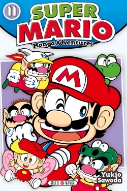 Super Mario Manga Adventures T11 - Yukio Sawada - SOLEIL