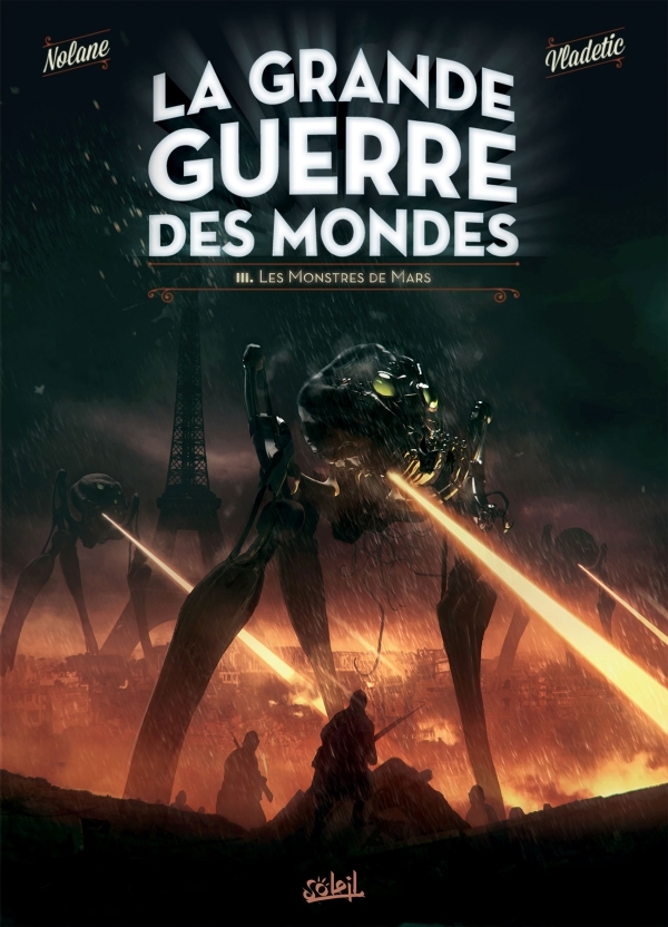 La Grande Guerre des mondes T03 - Richard D. Nolane - SOLEIL