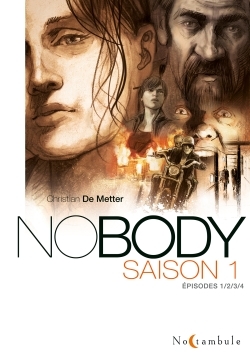 NOBODY - Intégrale Saison 1 - Christian De Metter - SOLEIL