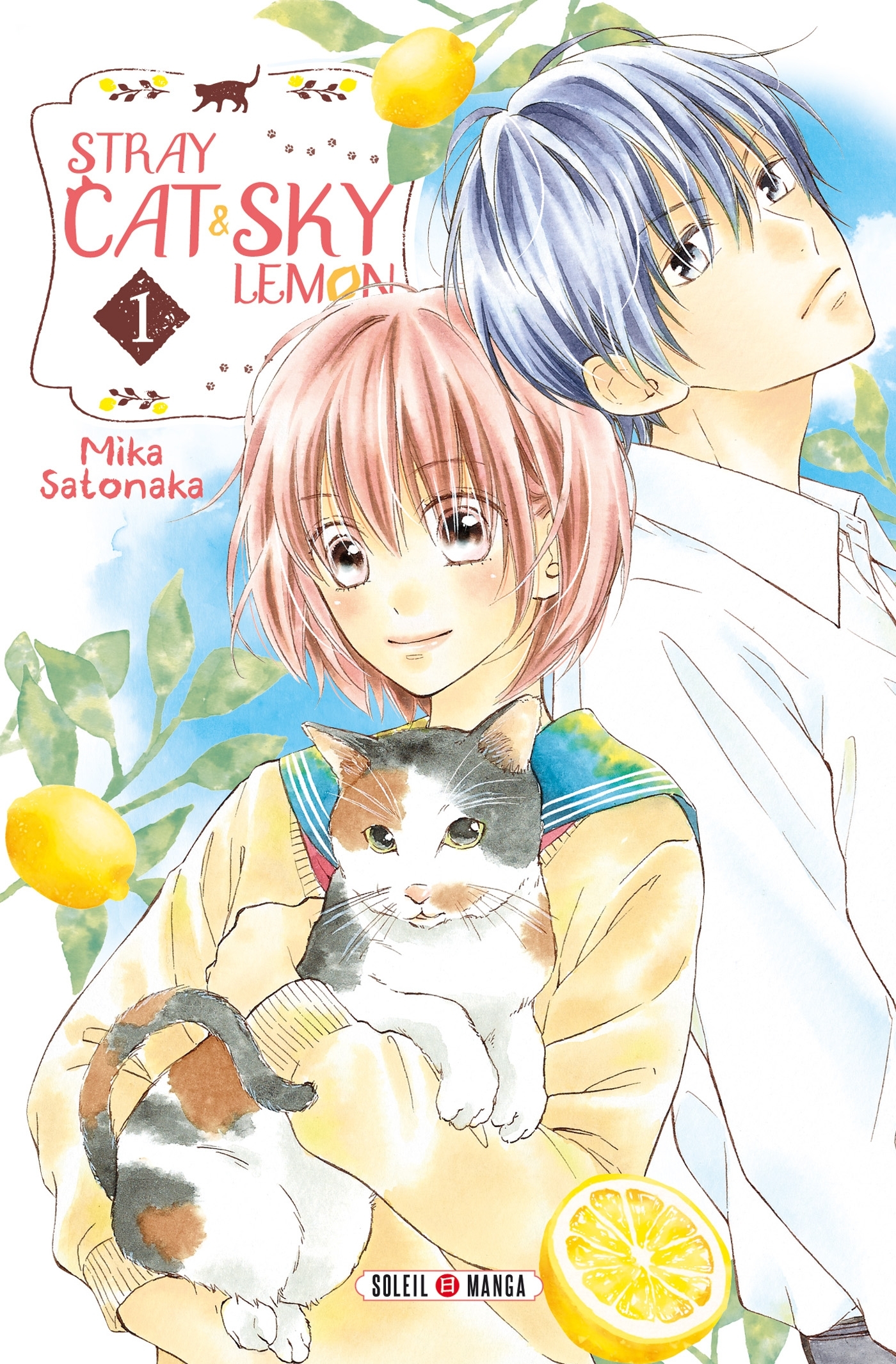 Stray Cat and Sky Lemon T01 - Mika Satonaka - SOLEIL