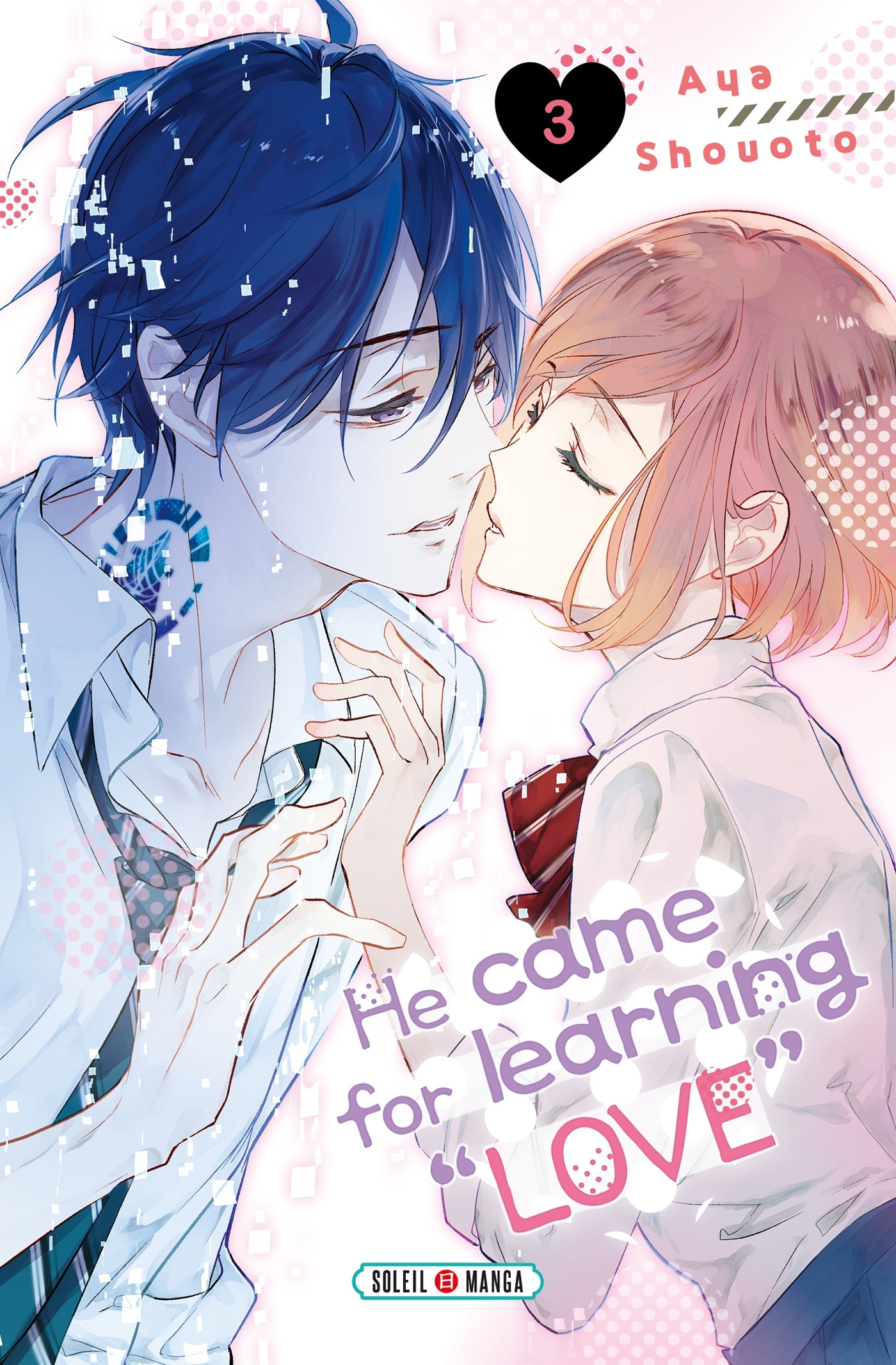 He Came for Learning "Love" T03 - Aya Shouoto - SOLEIL