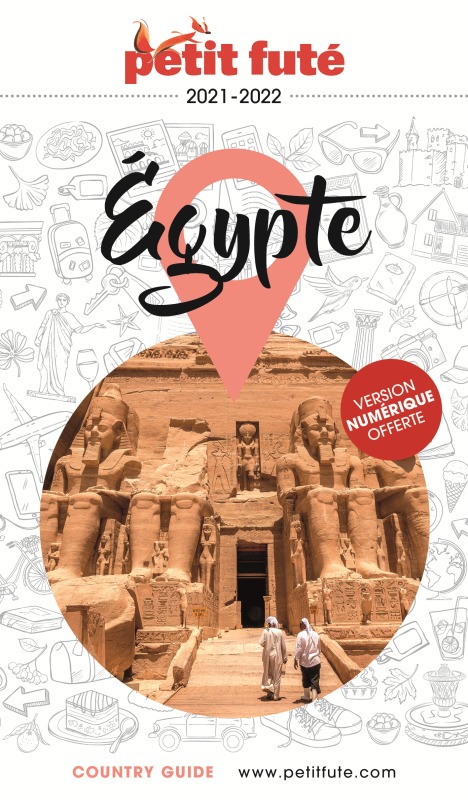 Guide Egypte 2021-2022 Petit Futé -  Auzias d. / labourdette j. & alter - PETIT FUTE