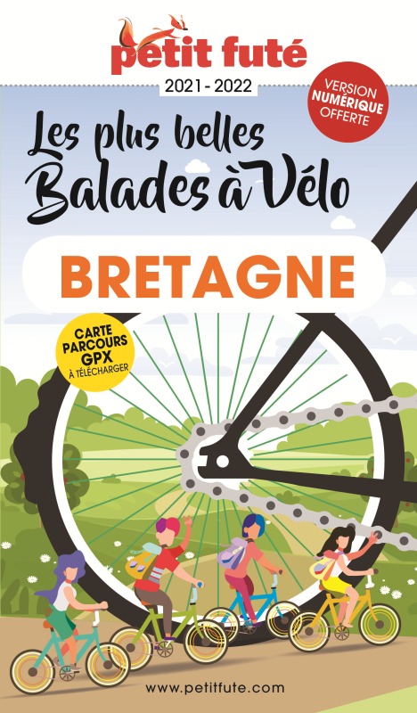 Guide Balades à vélo Bretagne 2021-2022 Petit Futé -  Auzias d. / labourdette j. & alter - PETIT FUTE