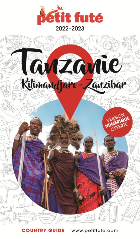 Guide Tanzanie 2022-2023 Petit Futé -  Auzias d. / labourdette j. & alter - PETIT FUTE