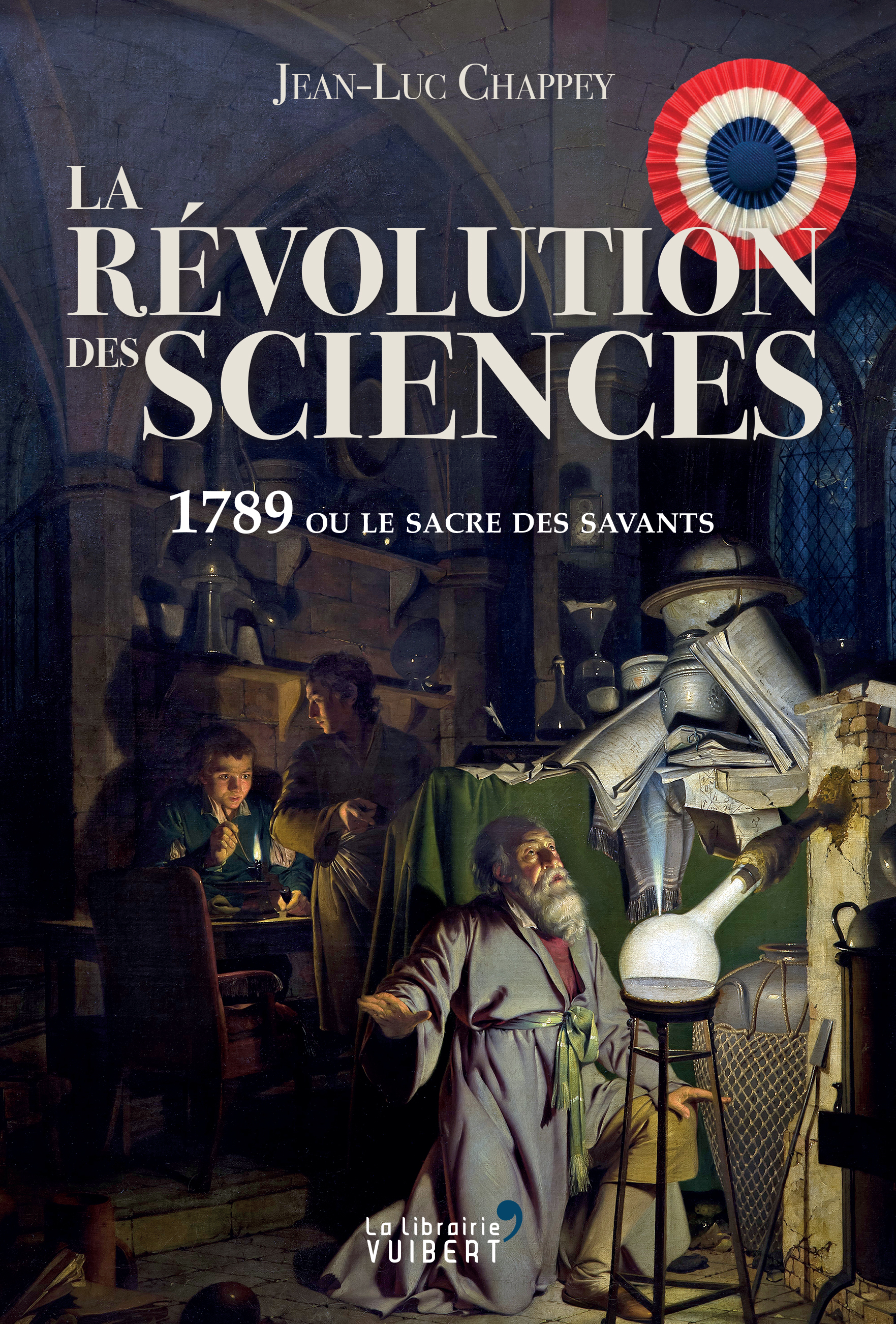 La Révolution des sciences - Jean-Luc Chappey - VUIBERT