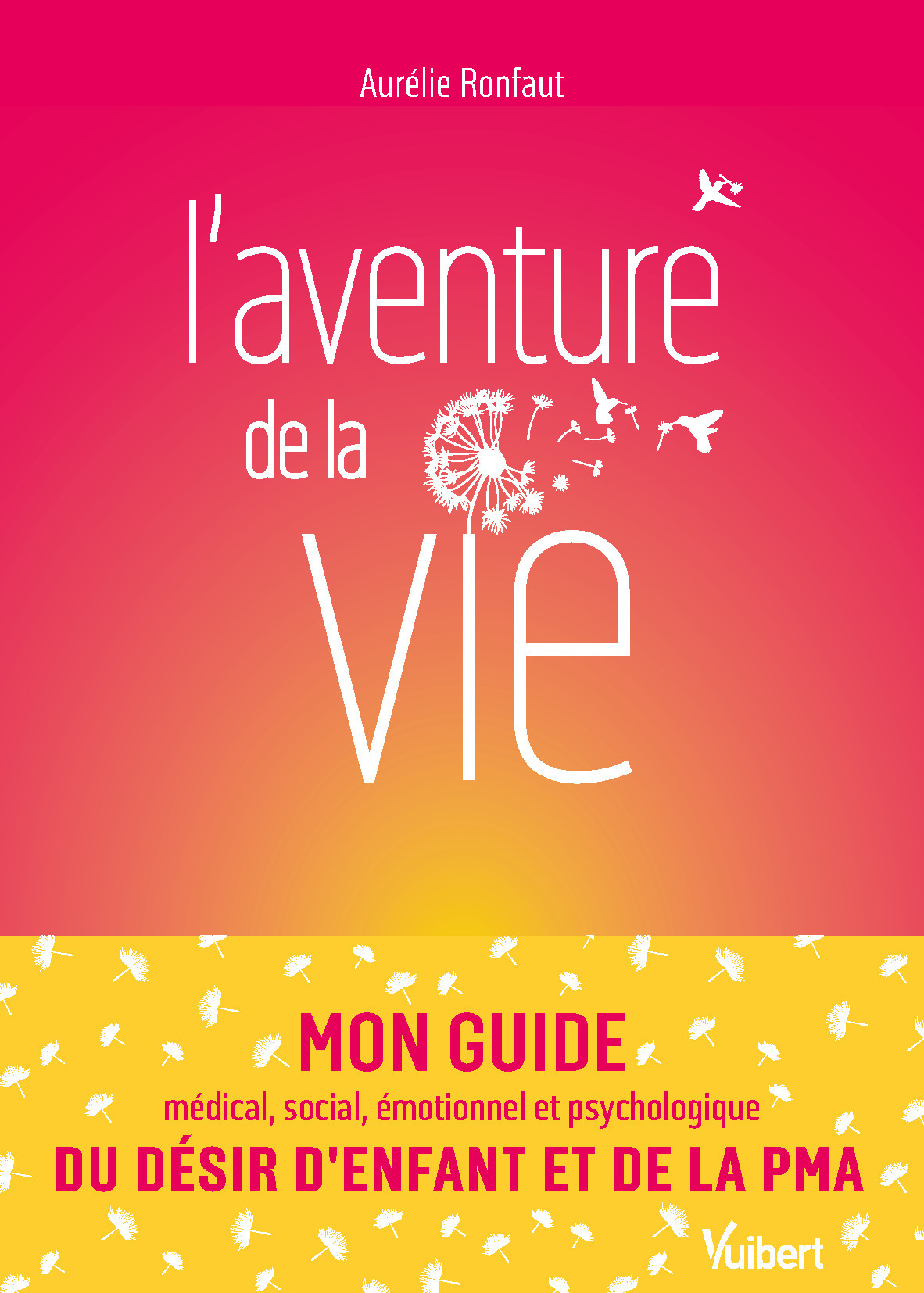 L’aventure de la vie - Aurélie Ronfaut - VUIBERT