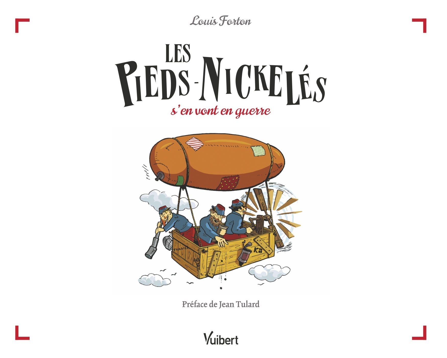 Les Pieds-Nickelés s’en vont en guerre - Louis Forton - VUIBERT