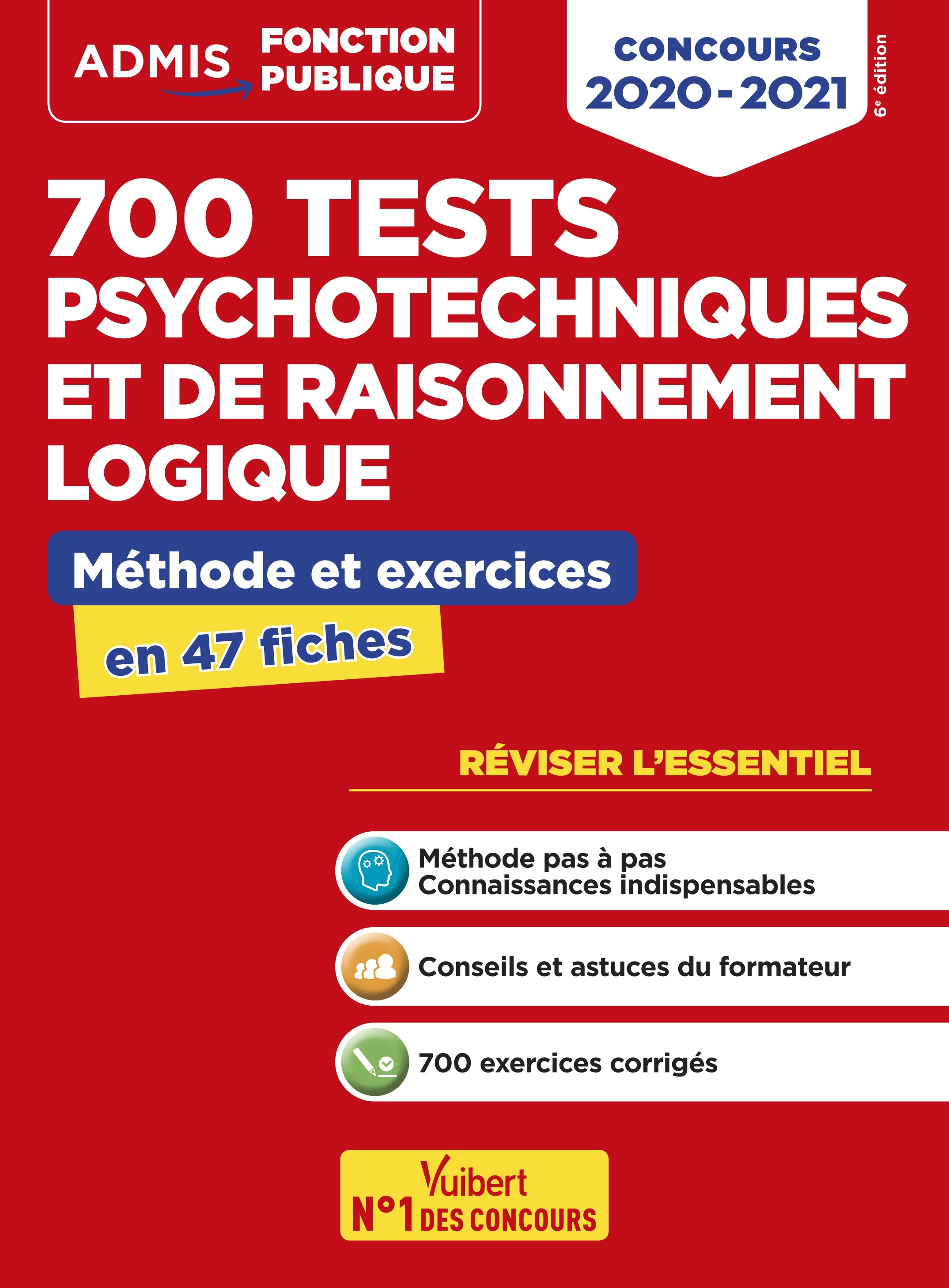 700 tests psychotechniques et de raisonnement logique - Méthode et exercices - L'essentiel en fiches - Emmanuel Kerdraon - VUIBERT