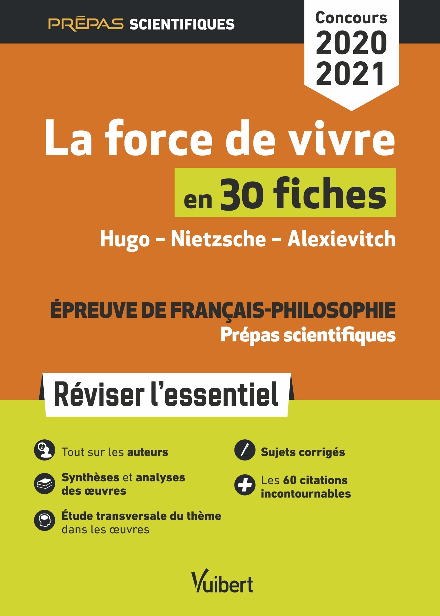 La force de vivre en 30 fiches - Épreuve de français-philosophie - Prépas scientifiques - Concours 2020-2021 - Marie-Françoise André - VUIBERT