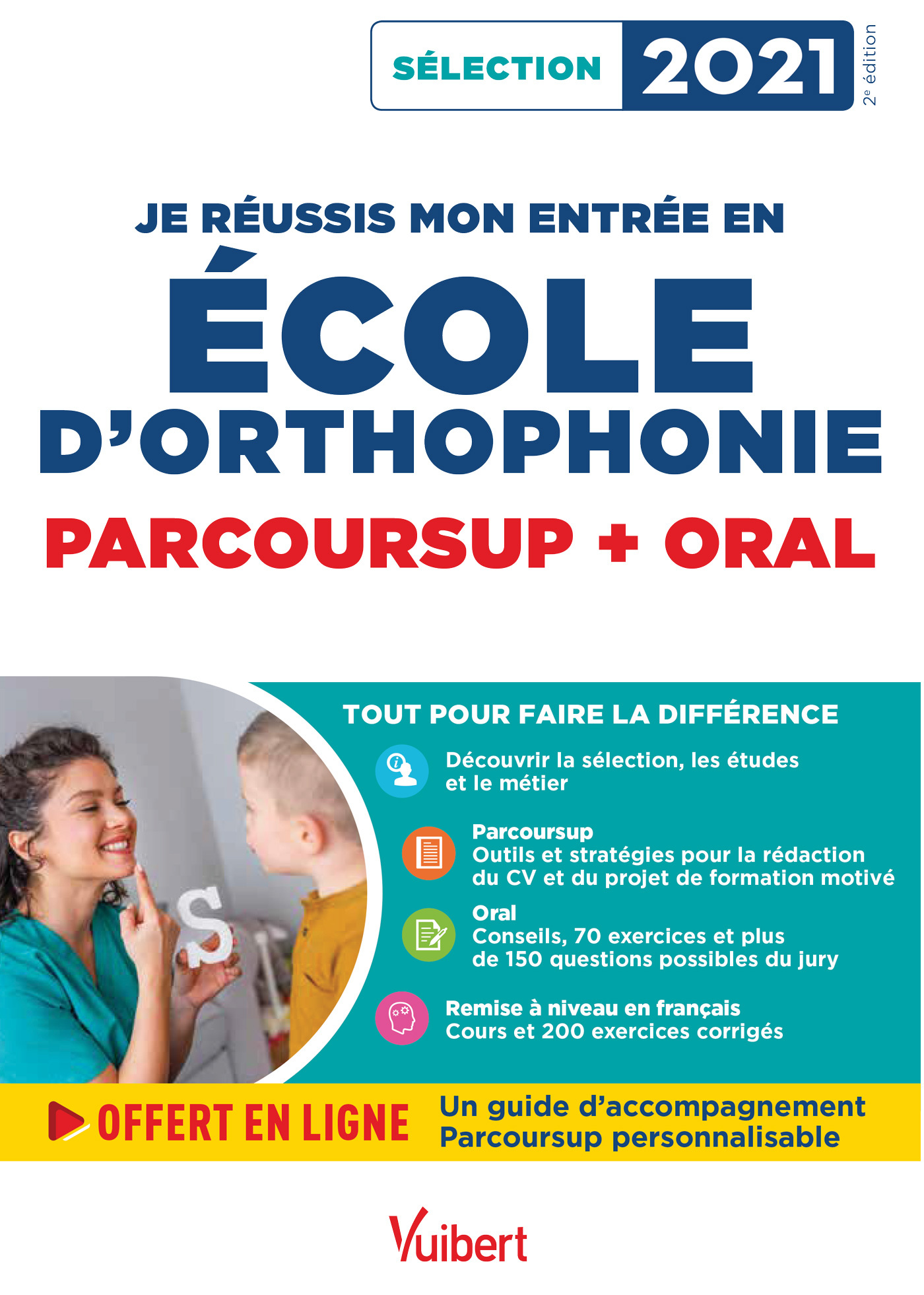 Je réussis mon entrée en école d'Orthophonie - Parcoursup et oral - Dominique Dumas - VUIBERT