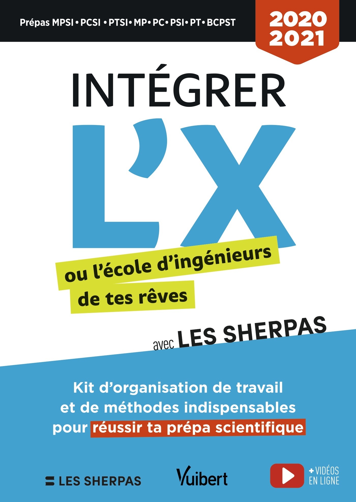 Intégrer l’X ou l’école d’ingénieurs de tes rêves avec Les Sherpas - Étienne Porche - VUIBERT