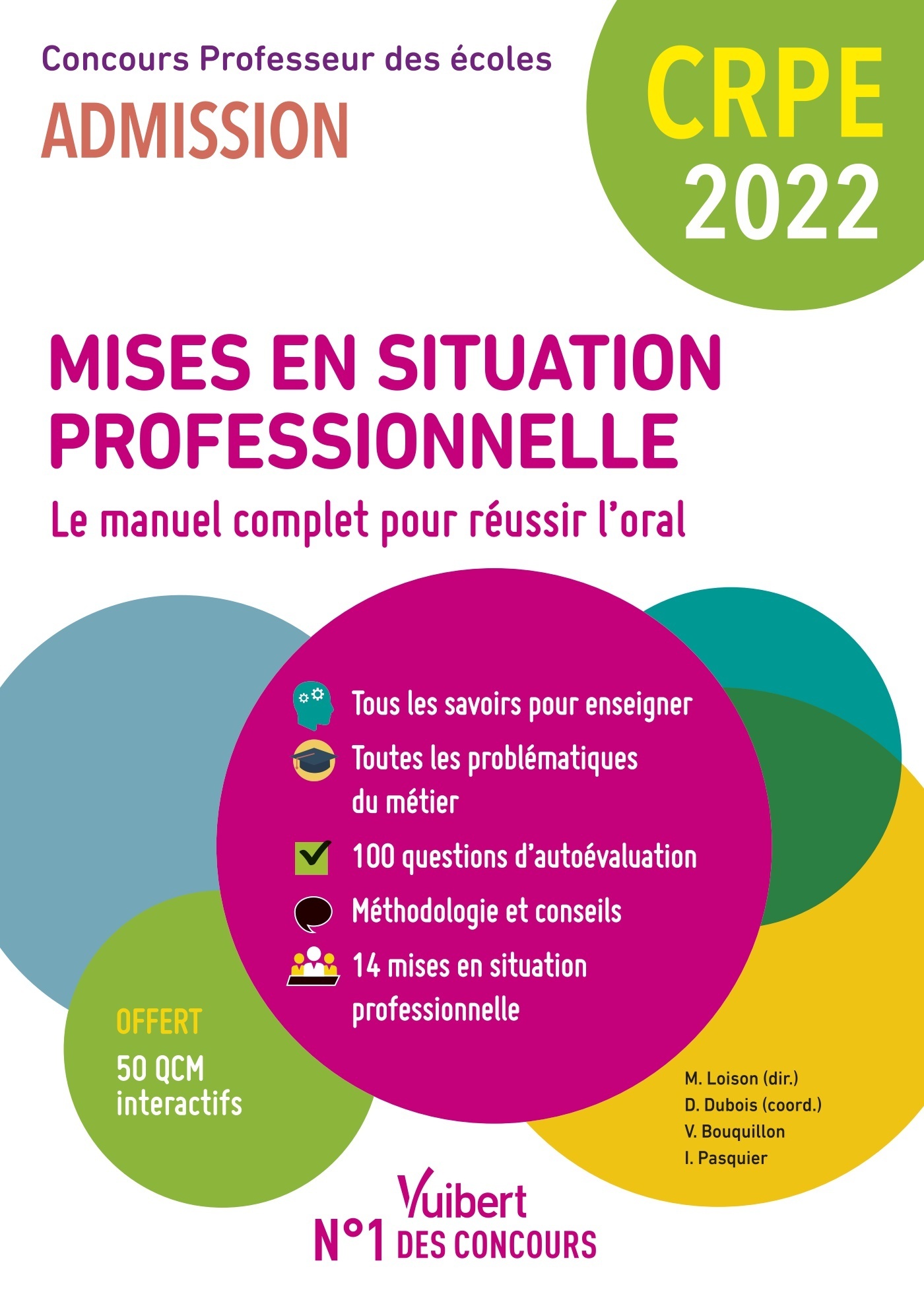 CRPE - Préparer les mises en situation professionnelle - Le manuel complet pour réussir l’oral - Danièle Dubois - VUIBERT