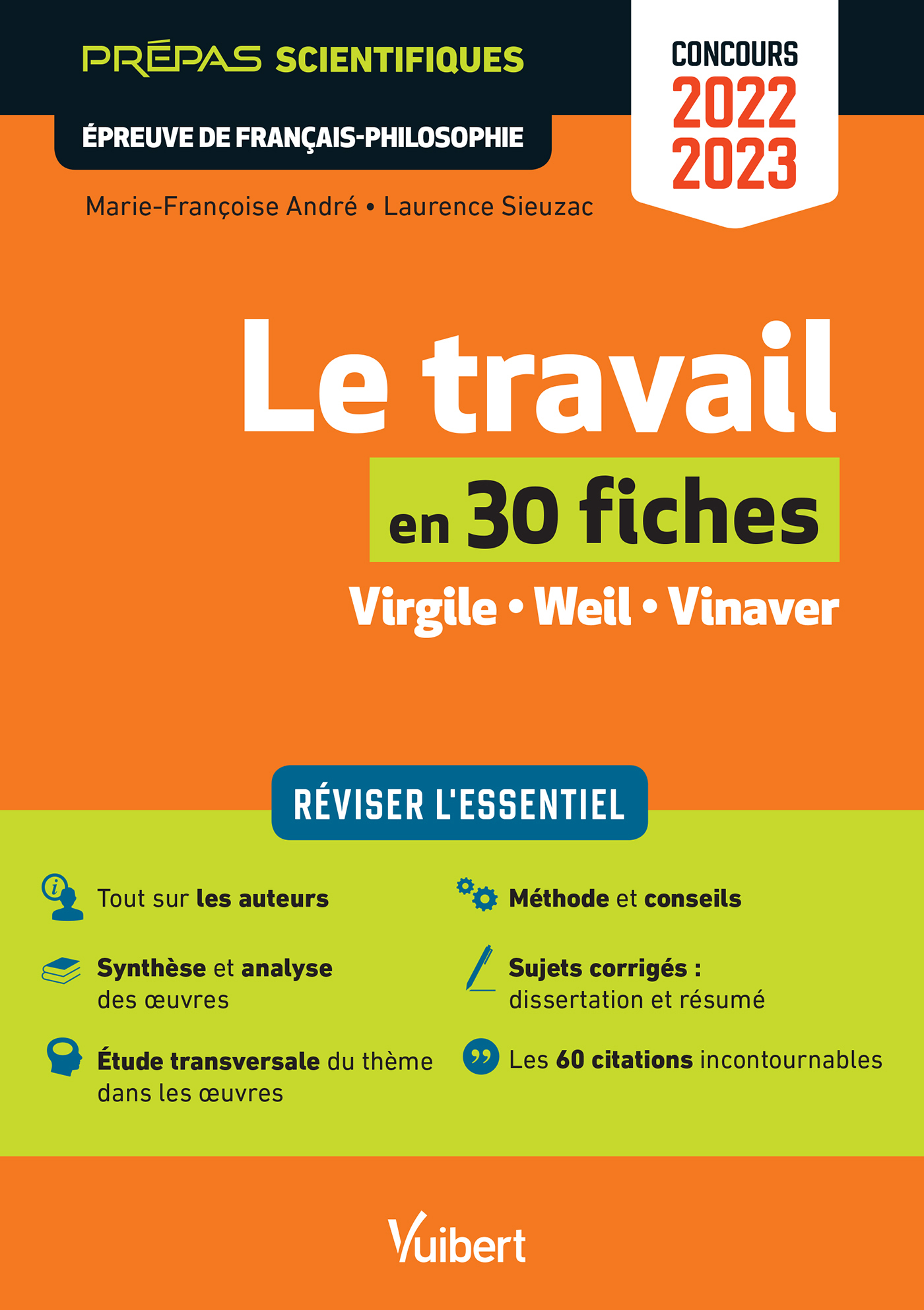 Le travail en 30 fiches - Epreuve de Français-Philosophie - Prépas scientifiques - Concours 2022-2023 - Marie-Françoise André - VUIBERT