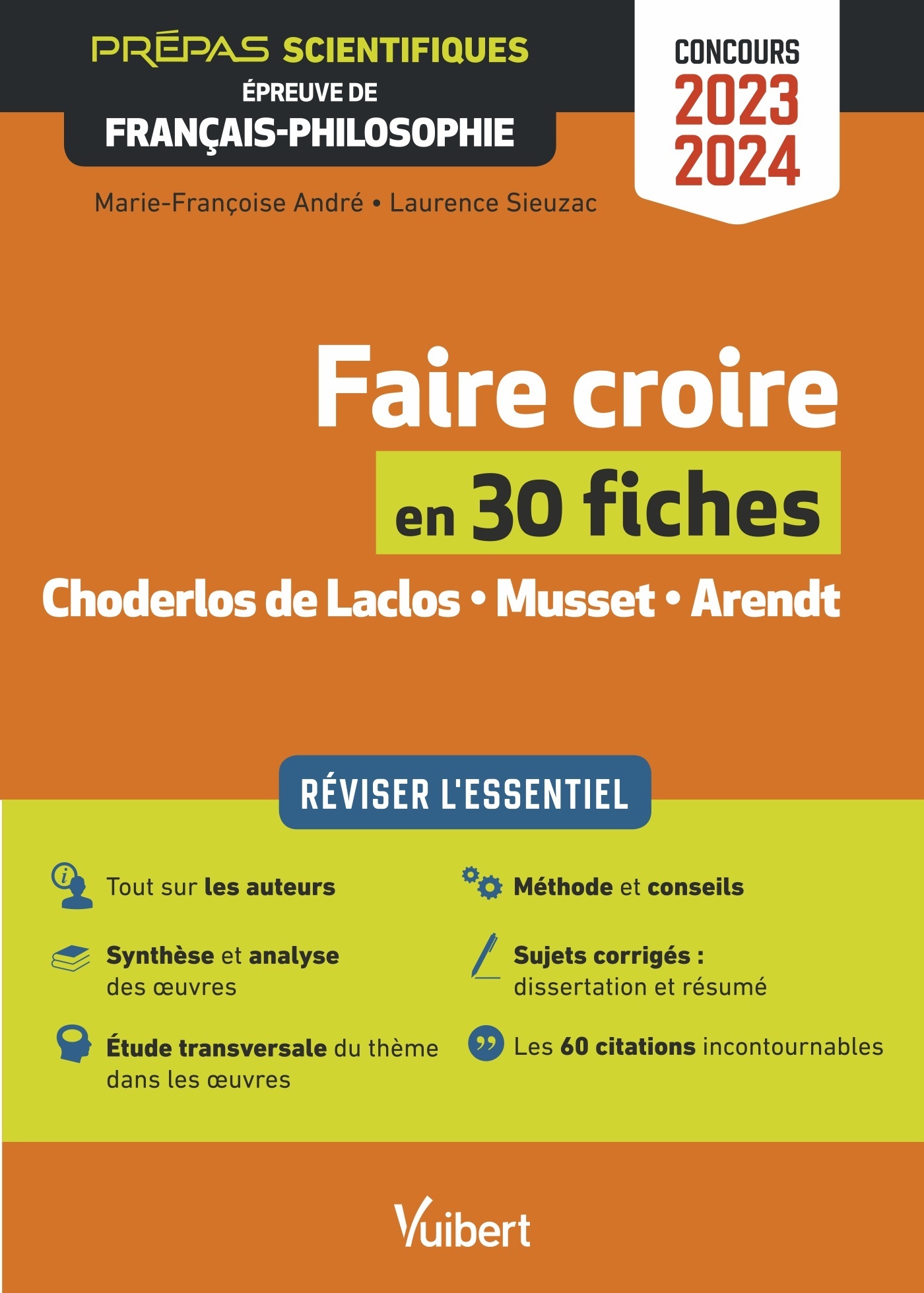 Faire croire en 30 fiches - Épreuve de français-philosophie - Prépas scientifiques - Concours 2023-2024 - Marie-Françoise André - VUIBERT