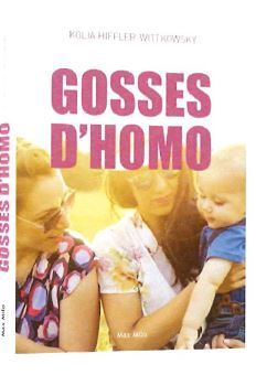 Gosses d'homos - Kolia Hiffler Wittkowsky - MAX MILO