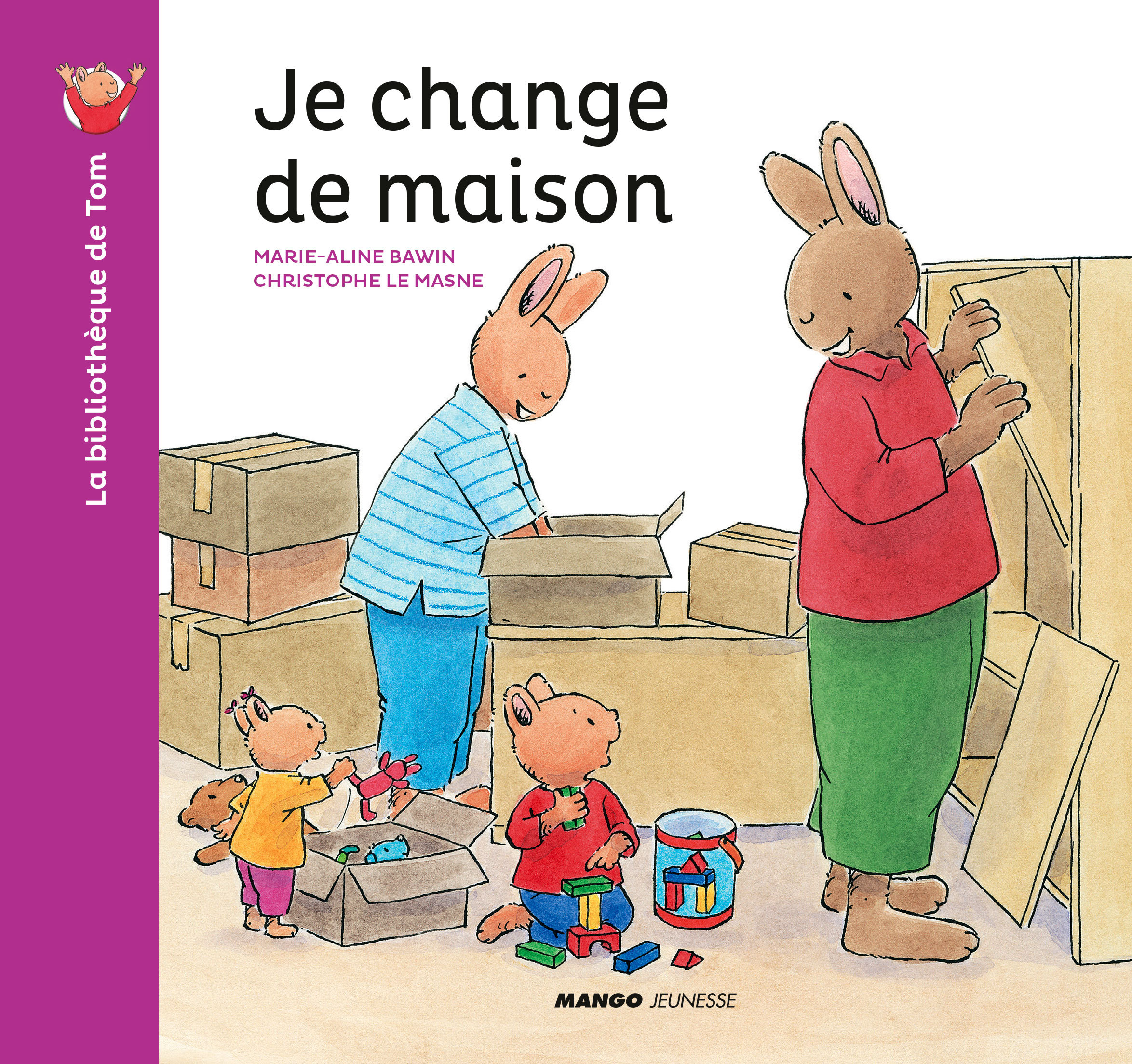 Je change de maison - Christophe Le Masne - MANGO