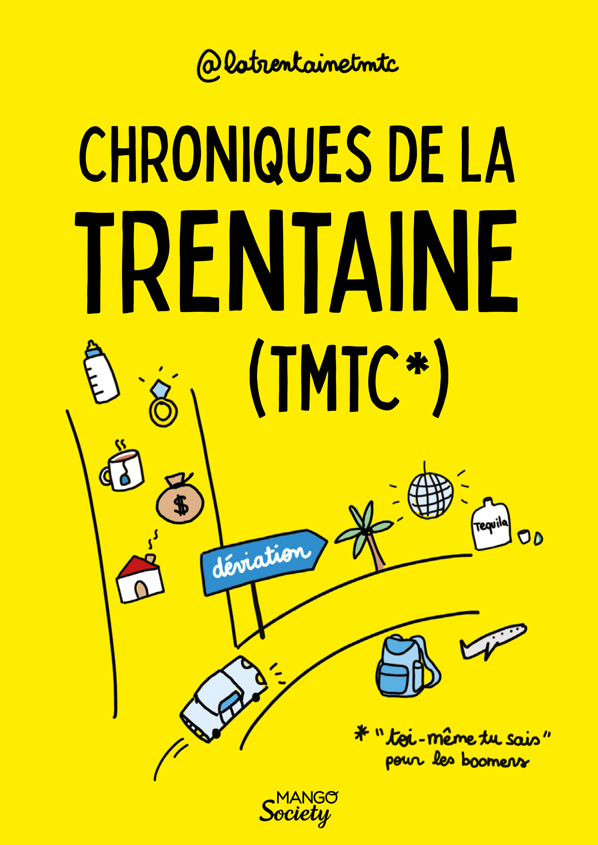 Chroniques de la trentaine (TMTC) - @latrentainetmtc @latrentainetmtc - MANGO