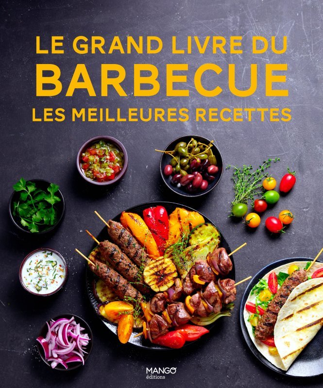 Le grand livre du barbecue - Collectif Collectif - MANGO