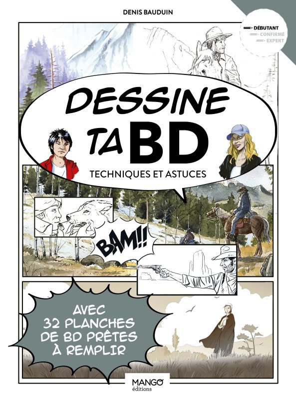 Dessine ta BD - Denis Bauduin - MANGO