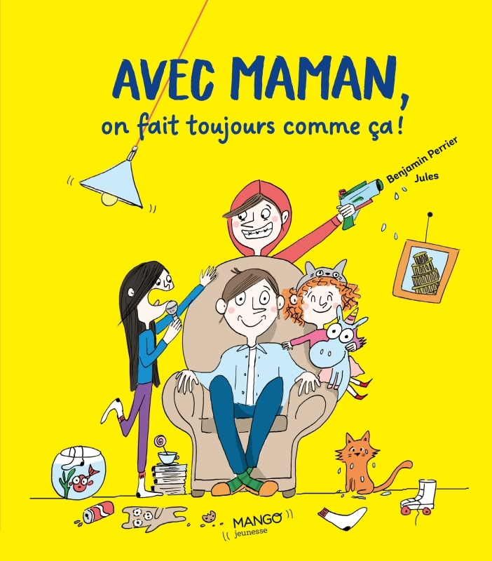 Avec maman, on fait toujours comme ça - Benjamin Perrier - MANGO