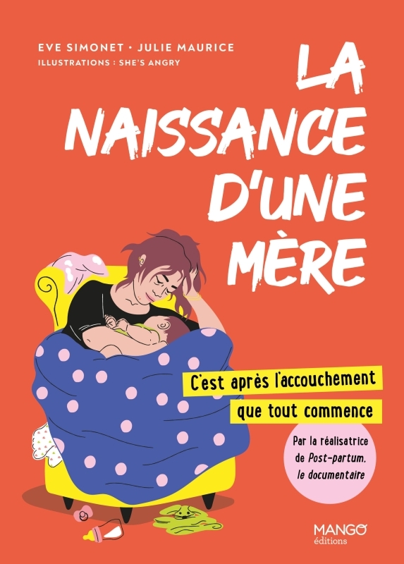 La naissance d'une mère : c'est après l'accouchement que tout commence - Eve Simonet - MANGO