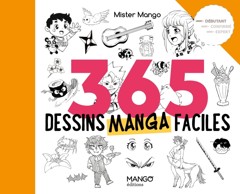 365 dessins manga faciles - Mister Mango Mister Mango - MANGO