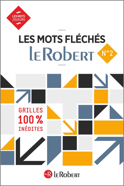 Les mots fléchés - numéro 2 - Michel Baudoin - LE ROBERT