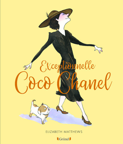 Exceptionnelle Coco Chanel - Elizabeth Matthews - GRUND