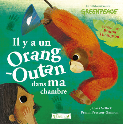 Il y a un orang-outan dans ma chambre - Frann Preston-Gannon - GRUND