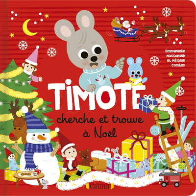 Timoté - Cherche et trouve à Noël - Mélanie Combes - GRUND