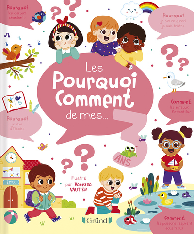 Les pourquoi comment de mes 3 ans - Aurélie Desfour - GRUND