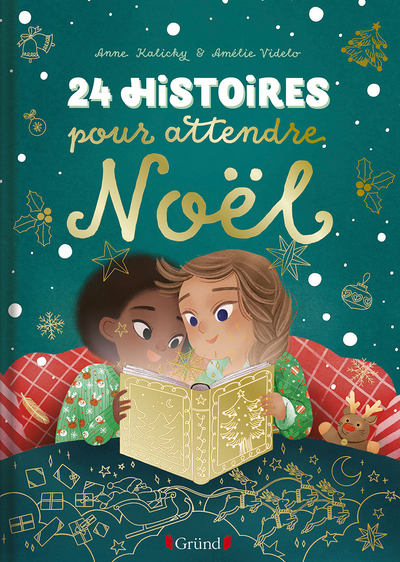 24 histoires pour attendre Noël - Anne Kalicky - GRUND