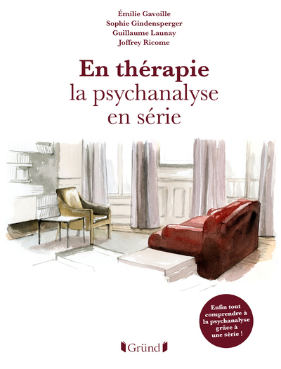 En thérapie la psychanalyse en série - Joffrey Ricome - GRUND