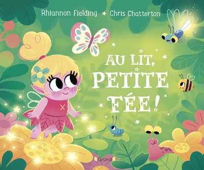 Au lit, petite fée ! - Rhiannon Fielding - GRUND