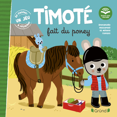 Timoté fait du poney (Écoute aussi l'histoire) - Emmanuelle Massonaud - GRUND