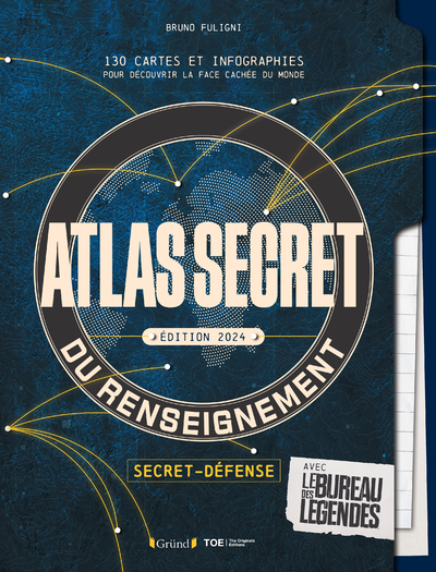 Atlas secret du renseignement - Nouvelle édition - Bruno Fuligni - GRUND