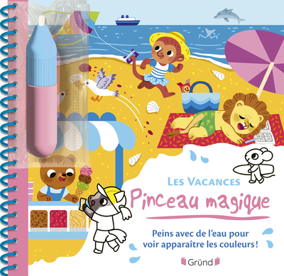 Pinceau magique - Les vacances - Léa Fabre - GRUND