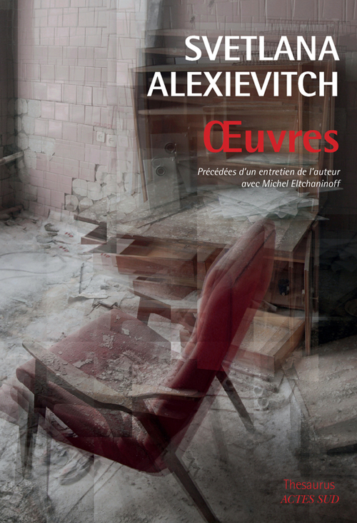 Oeuvres - Svetlana Alexievitch - ACTES SUD