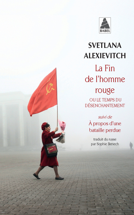 La Fin de l'homme rouge - Svetlana Alexievitch - ACTES SUD