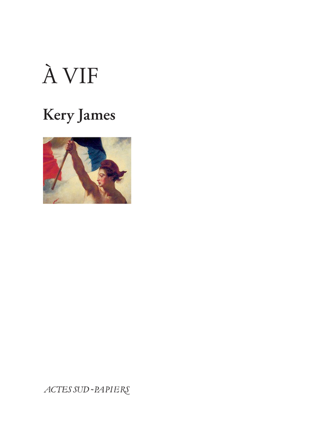 À Vif - Kery James - ACTES SUD