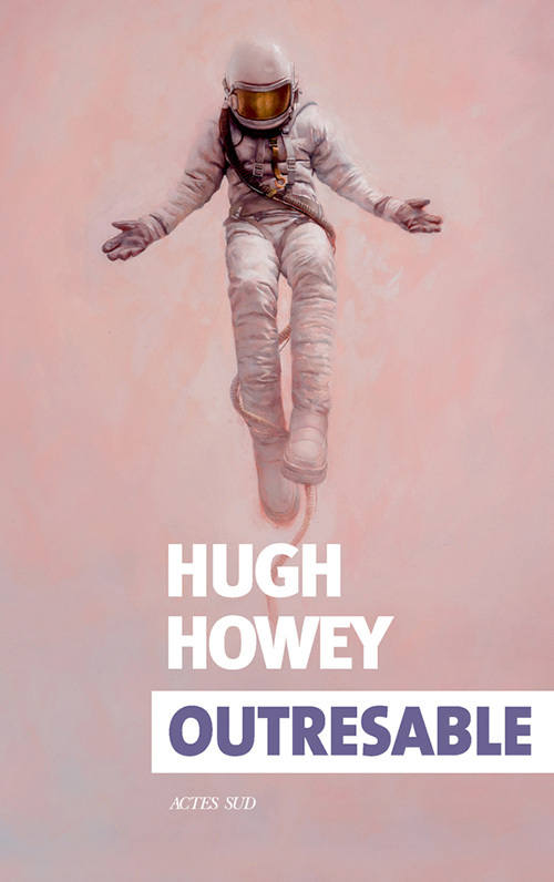 Outresable - Hugh Howey - ACTES SUD