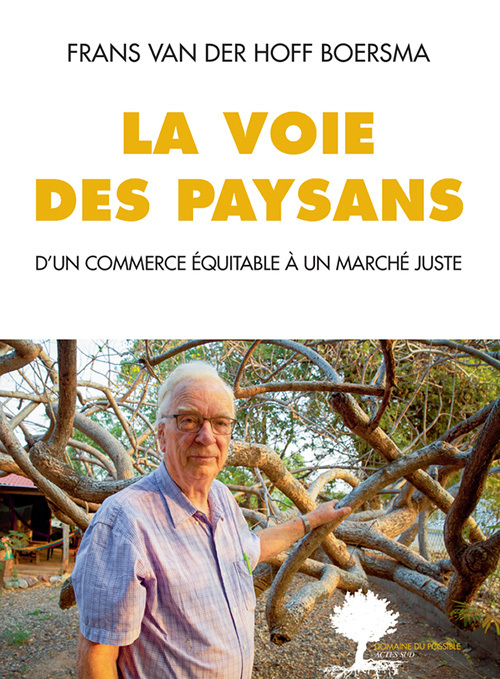 La voie des paysans - Frans Van der hoff boersma - ACTES SUD