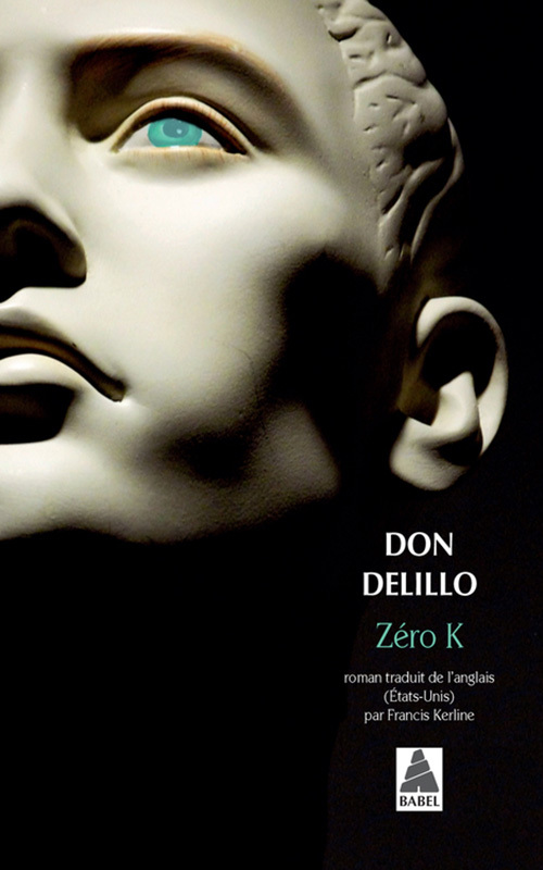 Zéro K - Don DeLillo - ACTES SUD